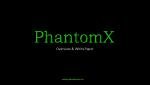 Phantomx 白書